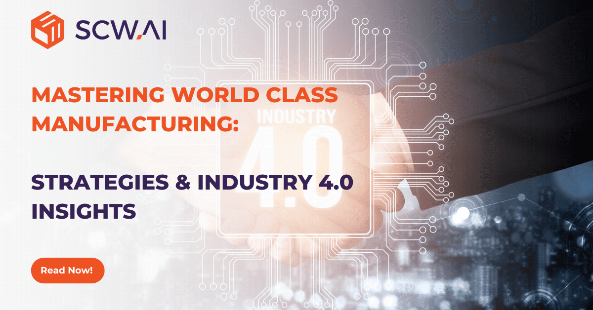 Mastering World Class Manufacturing: Strategies & Industry 4.0 Insights