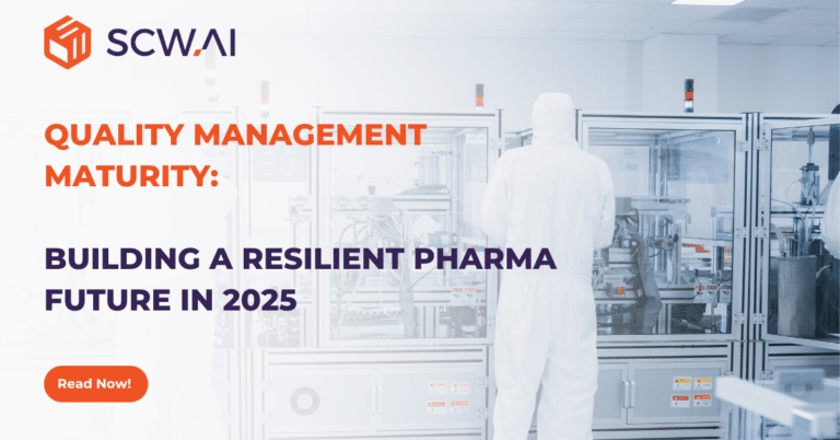 Quality Management Maturity: Building a Resilient Pharma Future in 2025